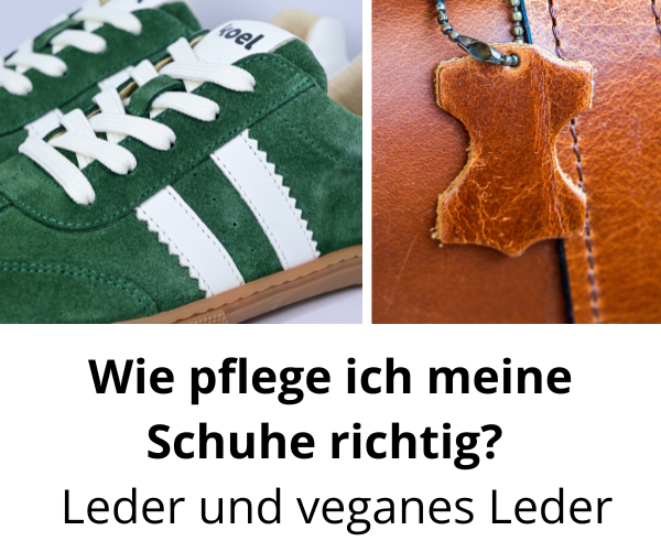 Wie pflege ich meine Schuhe richtig? - Leder und veganes Leder
